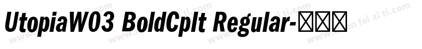 UtopiaW03 BoldCpIt Regular字体转换